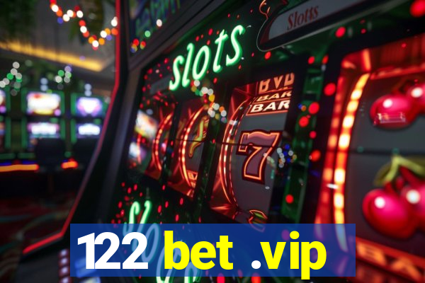 122 bet .vip